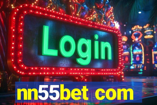 nn55bet com